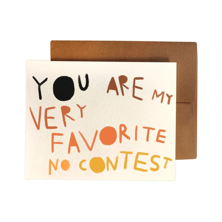 You Are My Favorite No Contest — Greeting Card - Off the Bottle Refill Shop